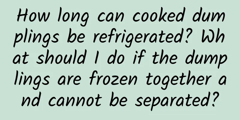 How long can cooked dumplings be refrigerated? What should I do if the dumplings are frozen together and cannot be separated?