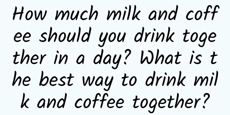 How much milk and coffee should you drink together in a day? What is the best way to drink milk and coffee together?