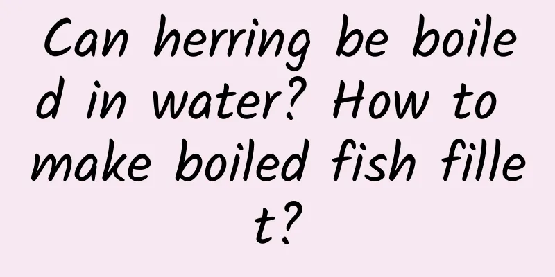 Can herring be boiled in water? How to make boiled fish fillet?