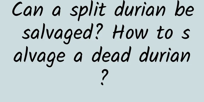 Can a split durian be salvaged? How to salvage a dead durian?