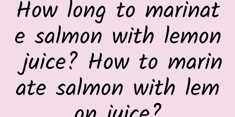 How long to marinate salmon with lemon juice? How to marinate salmon with lemon juice?