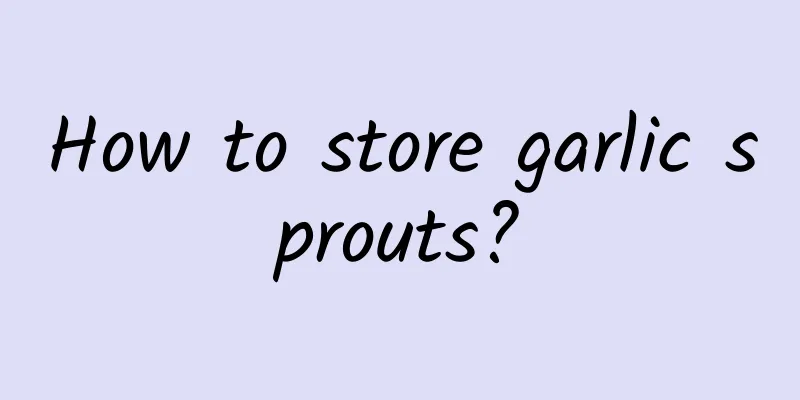 How to store garlic sprouts?