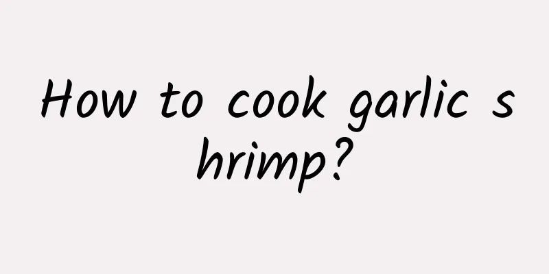 How to cook garlic shrimp?