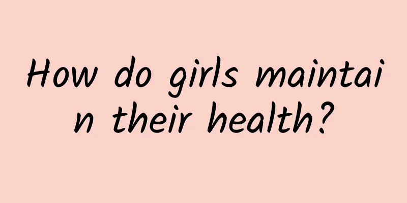 How do girls maintain their health?