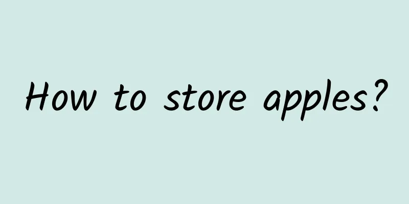 How to store apples?