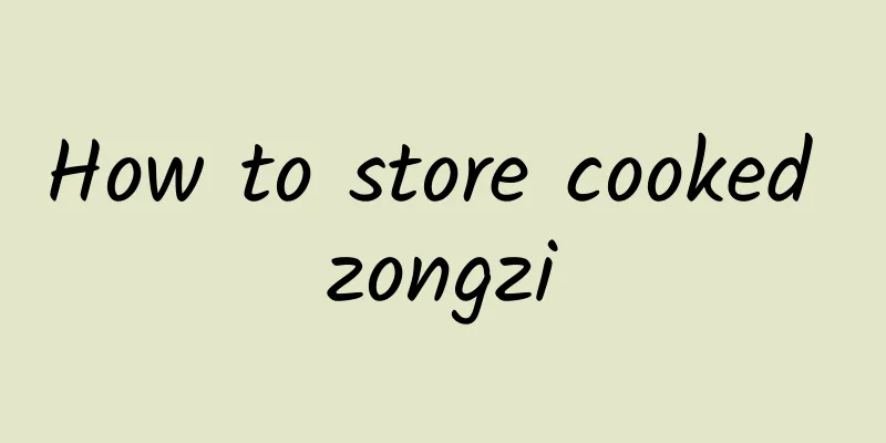 How to store cooked zongzi