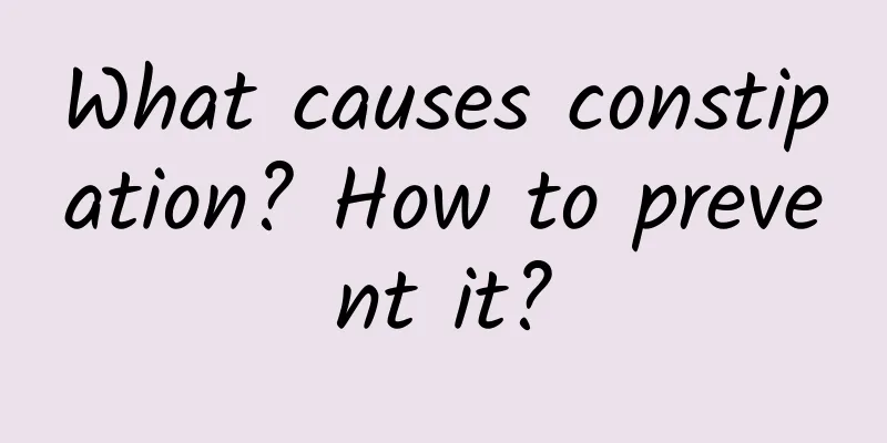 What causes constipation? How to prevent it?