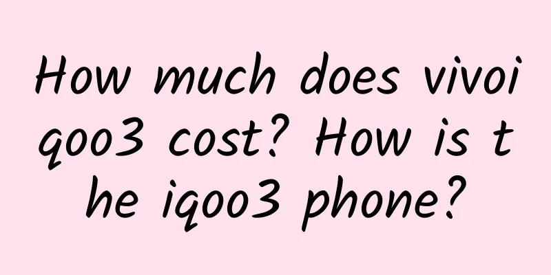 How much does vivoiqoo3 cost? How is the iqoo3 phone?