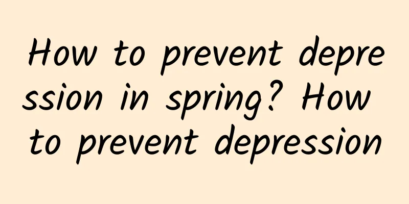 How to prevent depression in spring? How to prevent depression