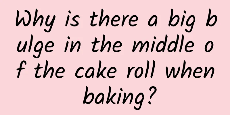 Why is there a big bulge in the middle of the cake roll when baking?