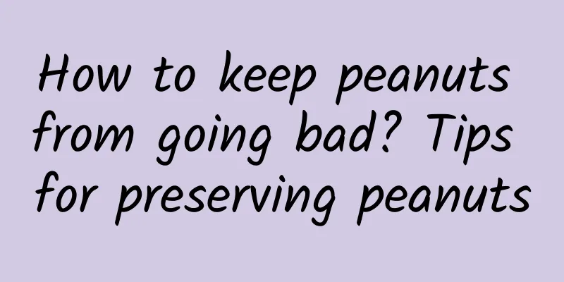 How to keep peanuts from going bad? Tips for preserving peanuts