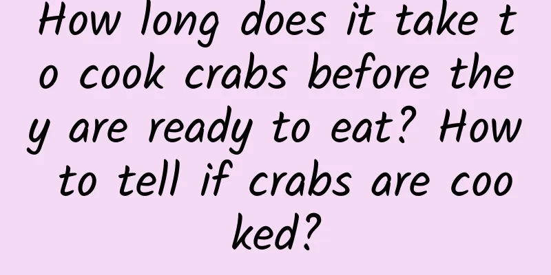 How long does it take to cook crabs before they are ready to eat? How to tell if crabs are cooked?